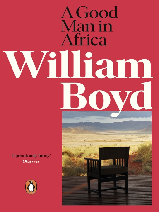 Title details for A Good Man in Africa by William Boyd - Wait list